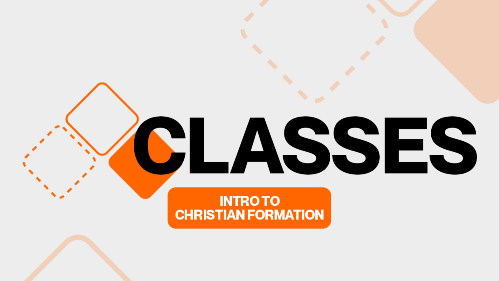 Core Class: Intro to Christian Formation