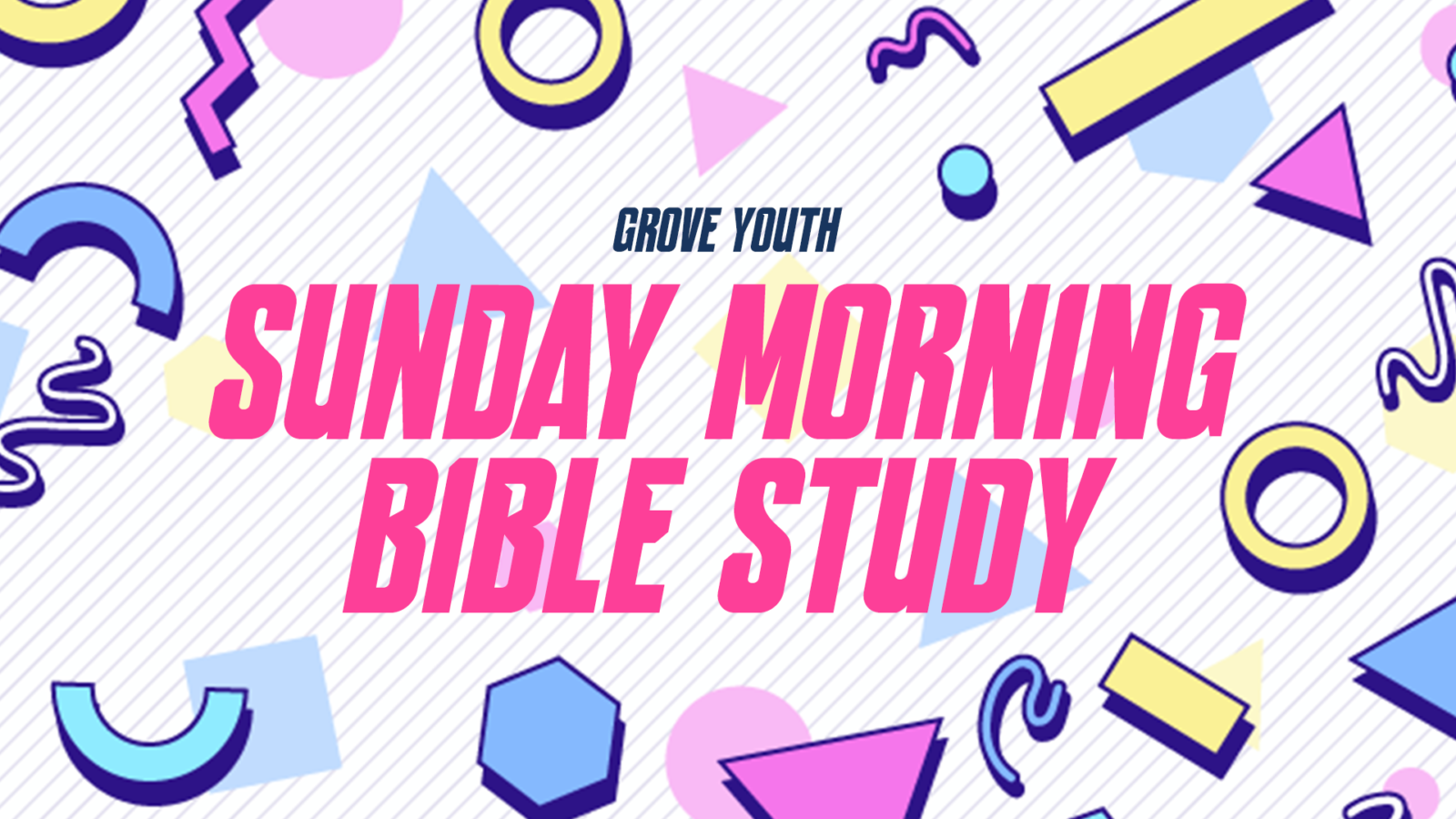 Grove Youth Sunday Bible Study