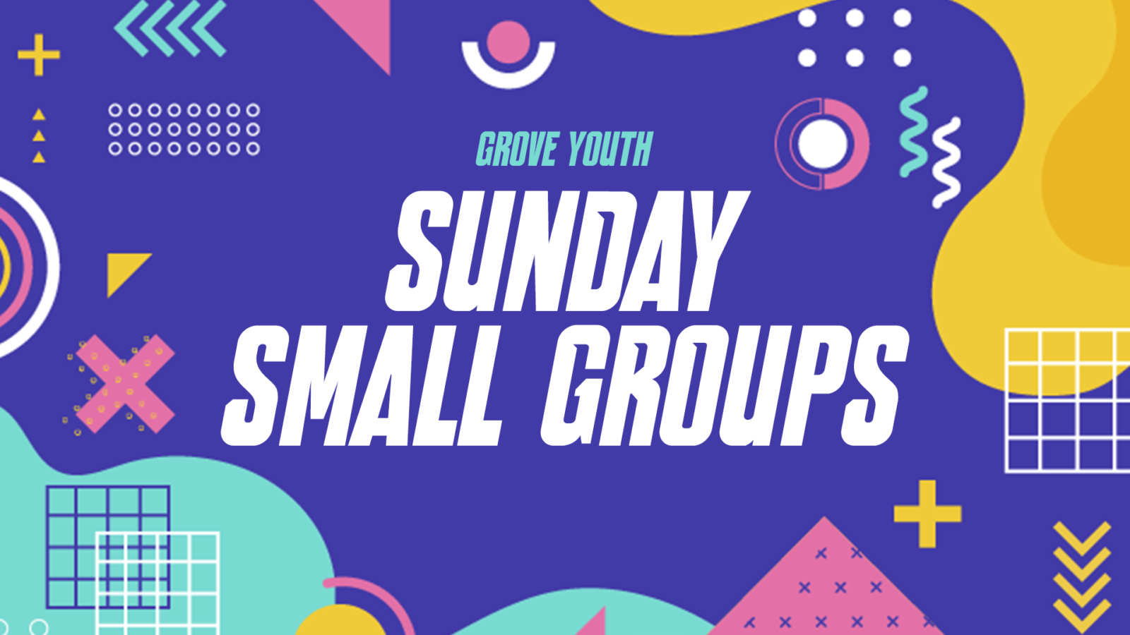 Grove Youth Small Groups